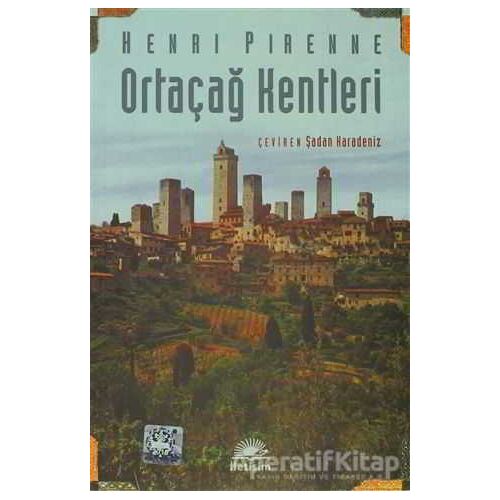 Ortaçağ Kentleri - Henri Pirenne - İletişim Yayınevi