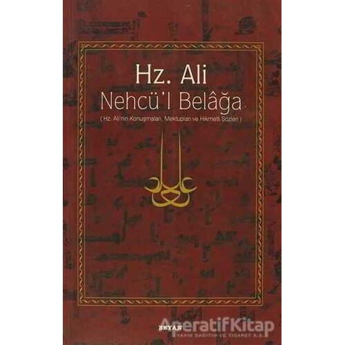 Hz. Ali - Nehcü’l Belağa - Eş-Şerif Er-Radi - Beyan Yayınları