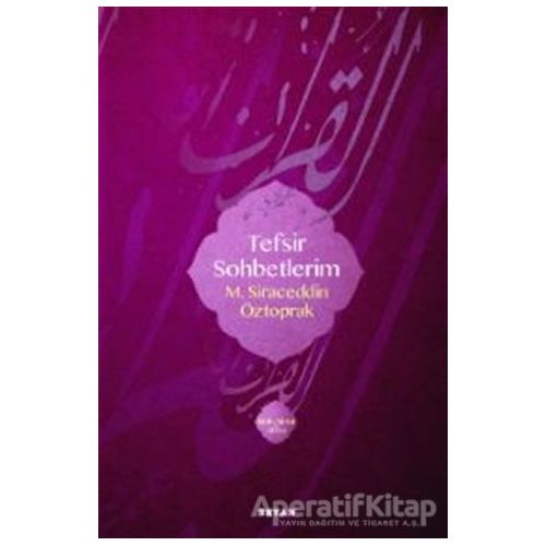 Tefsir Sohbetlerim 1 - M. Siraceddin Öztoprak - Beyan Yayınları