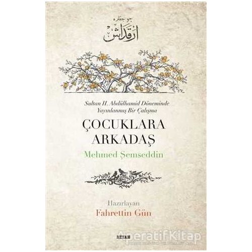 Çocuklara Arkadaş - Mehmed Şemseddin Paşa - Beyan Yayınları