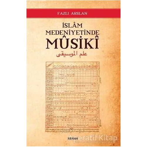 İslam Medeniyetinde Musiki - Fazlı Arslan - Beyan Yayınları