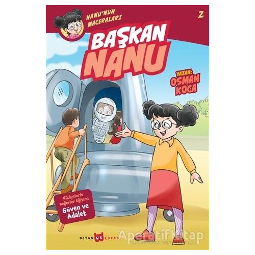 Başkan Nanu - Nanunun Maceraları 2 - Osman Koca - Beyan Yayınları