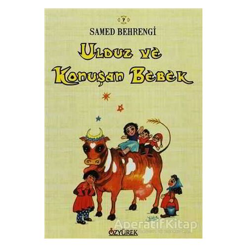 Ulduz ve Konuşan Bebek - Samed Behrengi - Özyürek Yayınları