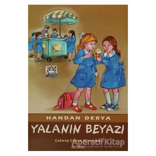 Yalanın Beyazı - Handan Derya - Özyürek Yayınları