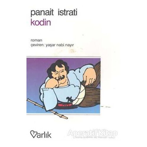 Kodin - Panait Istrati - Varlık Yayınları