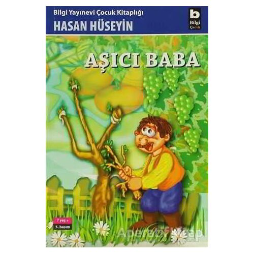 Aşıcı Baba - Hasan Hüseyin Korkmazgil - Bilgi Yayınevi