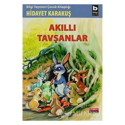 Akıllı Tavşanlar - Hidayet Karakuş - Bilgi Yayınevi