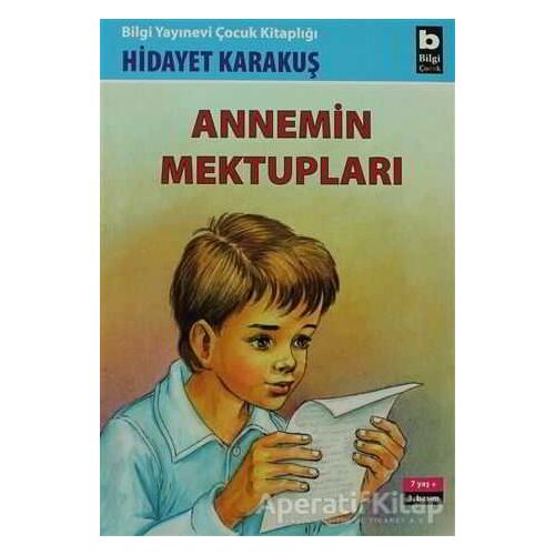 Annemin Mektupları - Hidayet Karakuş - Bilgi Yayınevi