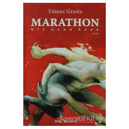 Marathon Bir Uzun Koşu - Yılmaz Gruda - Bilgi Yayınevi