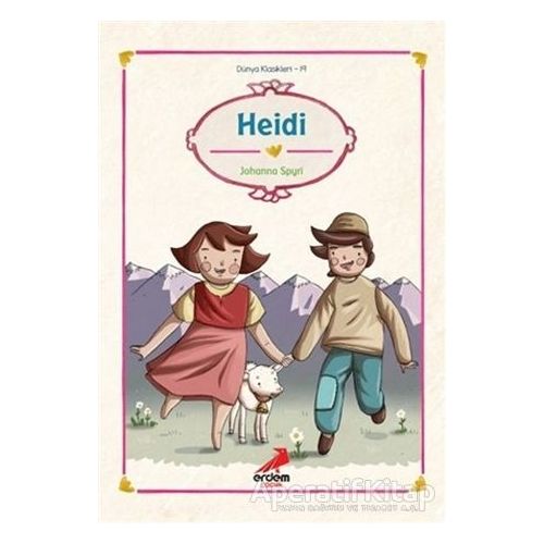 Heidi - Johanna Spyri - Erdem Çocuk