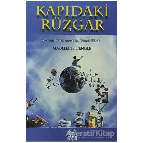 Kapıdaki Rüzgar Zaman Dörtlemesi 2. Kitap - Madeleine Lengle - Arkadaş Yayınları