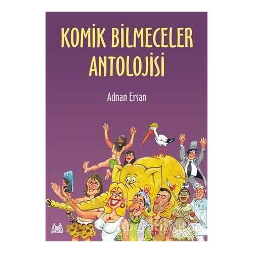 Komik Bilmeceler Antolojisi - Adnan Ersan - Arkadaş Yayınları