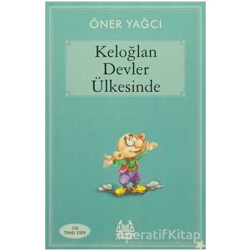 Keloğlan Devler Ülkesinde - Öner Yağcı - Arkadaş Yayınları