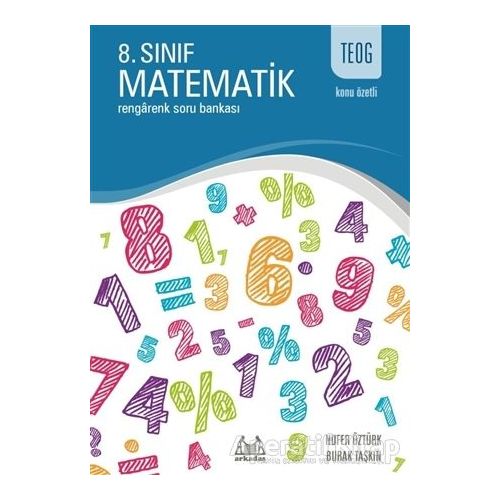 TEOG Konu Özetli 8. Sınıf Matematik -  Rengarenk Soru Bankası - Nufer Öztürk - Arkadaş Yayınları