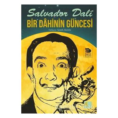 Bir Dahinin Güncesi - Salvador Dali - İmge Kitabevi Yayınları