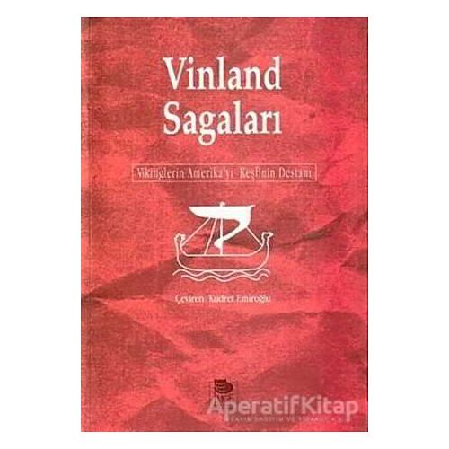 Vinland Sagaları- Vikinglerin Amerikayı Keşfinin Destanı - Kolektif - İmge Kitabevi Yayınları