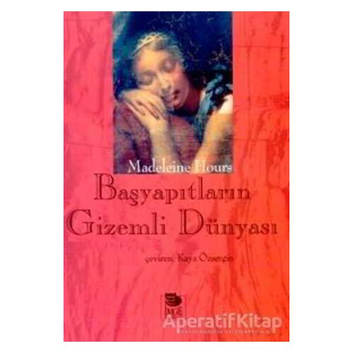 Başyapıtların Gizemli Dünyası - Madeleine Hours - İmge Kitabevi Yayınları