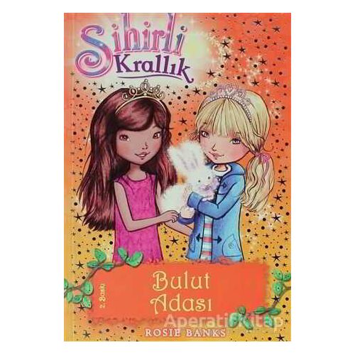 Sihirli Krallık 3. Kitap: Bulut Adası - Rosie Banks - Doğan Egmont Yayıncılık