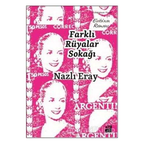 Farklı Rüyalar Sokağı - Nazlı Eray - Doğan Kitap