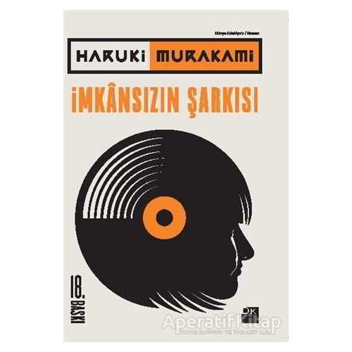 İmkansızın Şarkısı - Haruki Murakami - Doğan Kitap