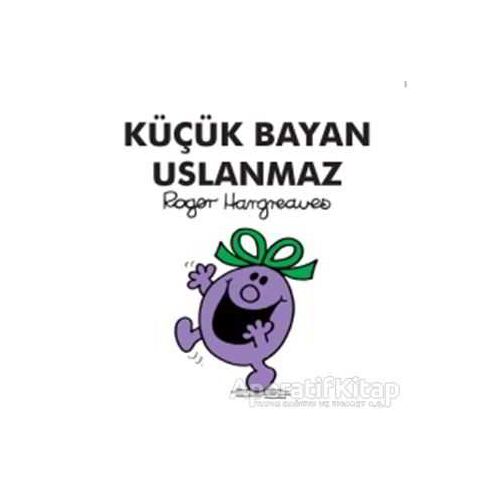 Küçük Bayan Uslanmaz - Roger Hargreaves - Doğan Egmont Yayıncılık