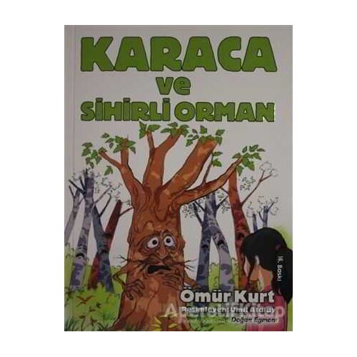 Karaca ve Sihirli Orman - Ömür Kurt - Doğan Egmont Yayıncılık