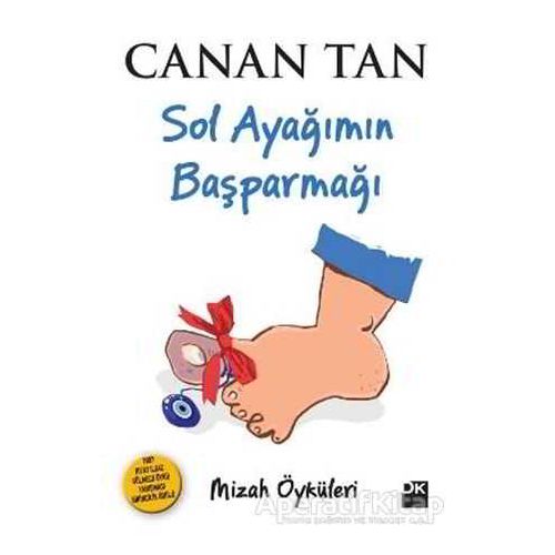 Sol Ayağımın Başparmağı - Canan Tan - Doğan Kitap