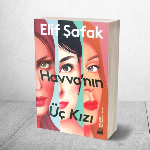 Havva’nın Üç Kızı - Elif Şafak - Doğan Kitap