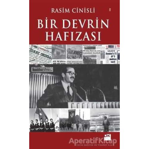 Bir Devrin Hafızası - Rasim Cinisli - Doğan Kitap