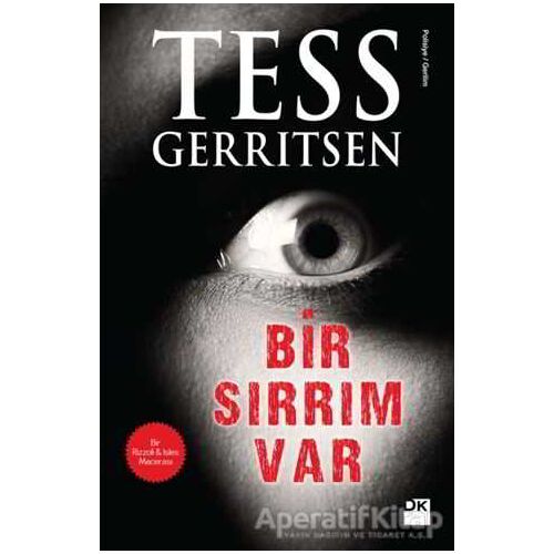 Bir Sırrım Var - Tess Gerritsen - Doğan Kitap