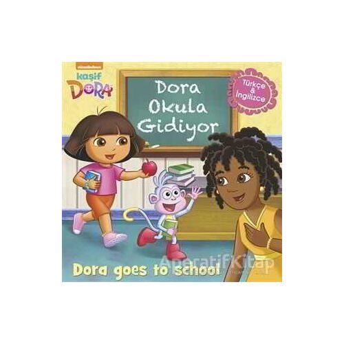 Dora Okula Gidiyor - Kaşif Dora / Dora Goes to School - Kolektif - Doğan Egmont Yayıncılık