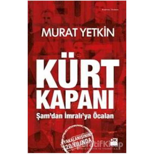 Kürt Kapanı - Murat Yetkin - Doğan Kitap