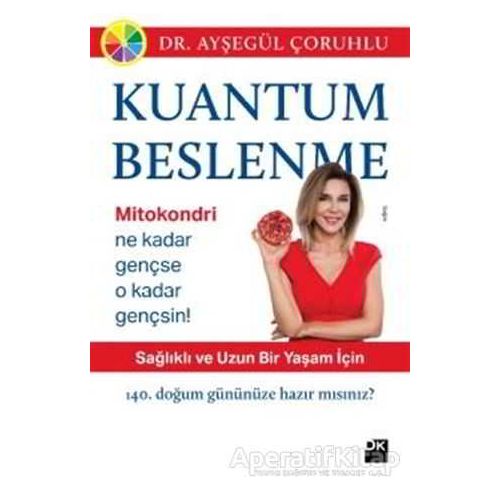 Kuantum Beslenme - Ayşegül Çoruhlu - Doğan Kitap