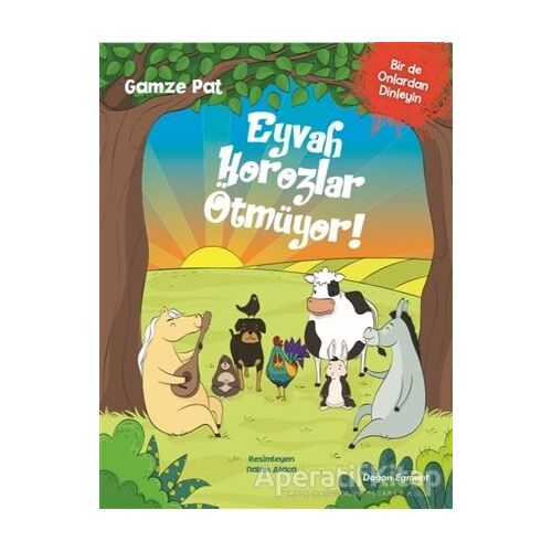 Eyvah Horozlar Ötmüyor - Gamze Pat - Doğan Egmont Yayıncılık