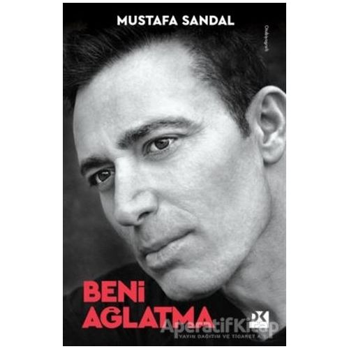 Beni Ağlatma - Mustafa Sandal - Doğan Kitap