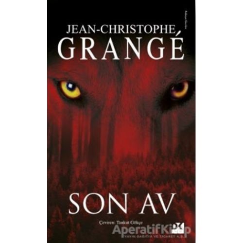 Son Av - Jean-Christophe Grange - Doğan Kitap