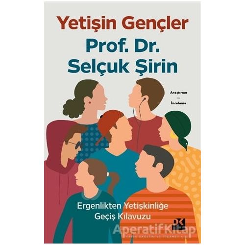 Yetişin Gençler - Selçuk Şirin - Doğan Kitap