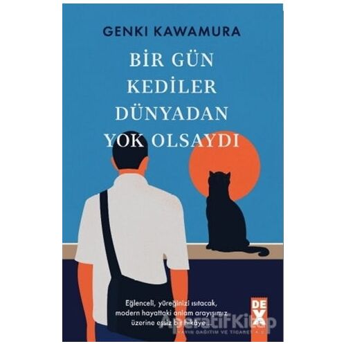 Bir Gün Kediler Dünyadan Yok Olsaydı - Genki Kawamura - Dex Yayınevi
