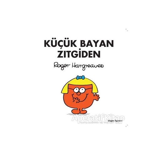 Küçük Bayan Zıtgiden - Roger Hargreaves - Doğan Egmont Yayıncılık
