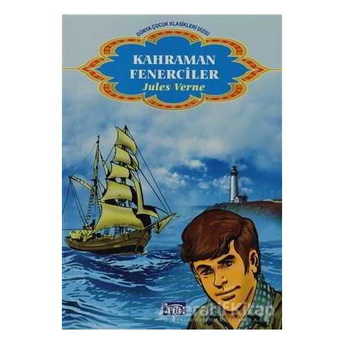 Kahraman Fenerciler - Jules Verne - Parıltı Yayınları