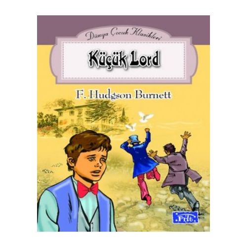 Küçük Lord - Frances Hodgson Burnett - Parıltı Yayınları