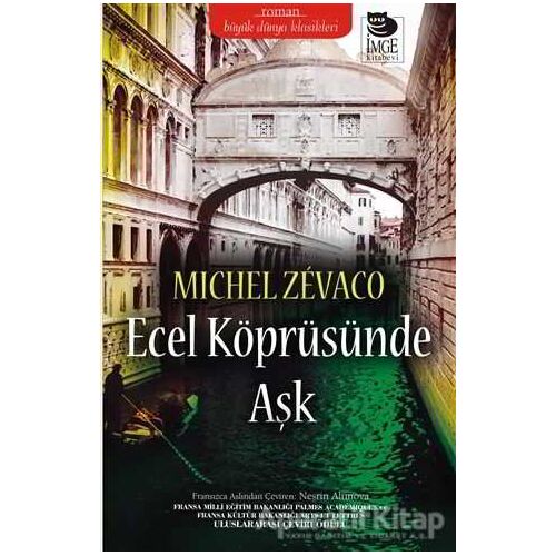 Ecel Köprüsünde Aşk - Michel Zevaco - İmge Kitabevi Yayınları