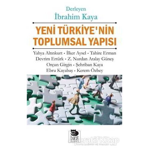 Yeni Türkiye’nin Toplumsal Yapısı - Kolektif - İmge Kitabevi Yayınları