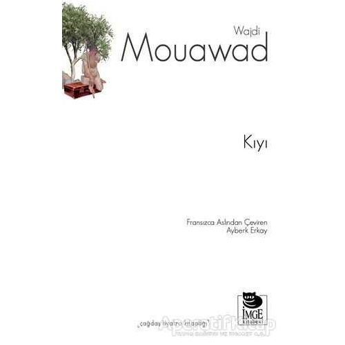 Kıyı - Wajdi Mouawad - İmge Kitabevi Yayınları