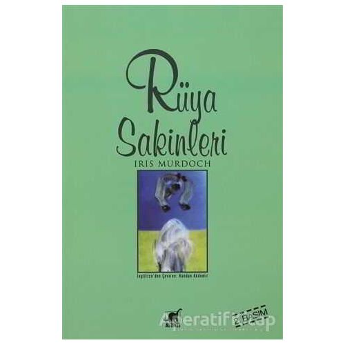 Rüya Sakinleri - Iris Murdoch - Ayrıntı Yayınları
