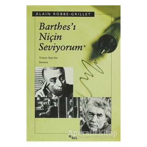 Barthes’ı Niçin Seviyorum - Alain Robbe Grillet - Sel Yayıncılık