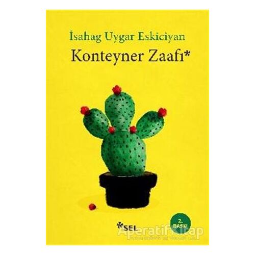 Konteyner Zaafı - İsahag Uygar Eskiciyan - Sel Yayıncılık