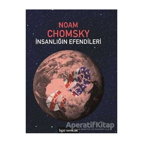 İnsanlığın Efendileri - Noam Chomsky - Bgst Yayınları