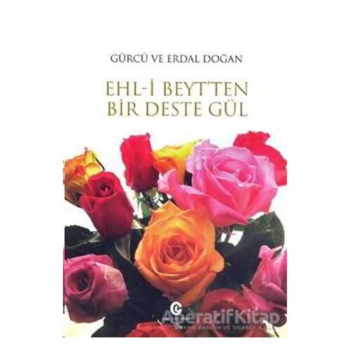 Ehl-i Beyt’ten Bir Deste Gül - Erdal Doğan - Can Yayınları (Ali Adil Atalay)