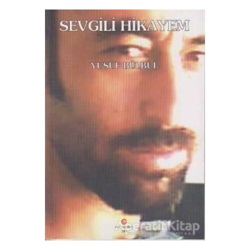 Sevgili Hikayem - Yusuf Bülbül - Can Yayınları (Ali Adil Atalay)